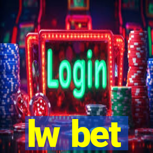 lw bet